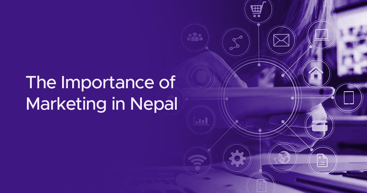 The Importance of Marketing in Nepal
